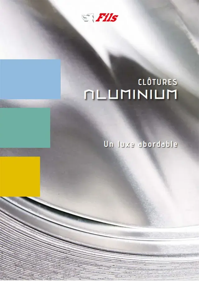 Catalogue - Clôtures ALUMINIUM – Un luxe abordable 